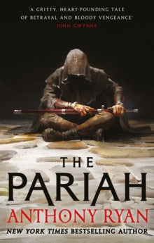 The Pariah: Book One of the Covenant of Steel - Anthony Ryan (Paperback) 03-02-2022 
