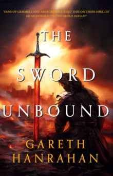 Lands of the Firstborn  The Sword Unbound: Book two in the Lands of the Firstborn trilogy - Gareth Hanrahan (Paperback) 09-05-2024 