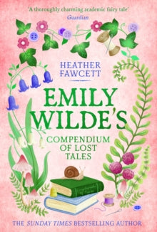 Emily Wilde Series  Emily Wilde's Compendium of Lost Tales: the enchanting and romantic magical academia phenomenon! - Heather Fawcett (Paperback) 11-11-2025 