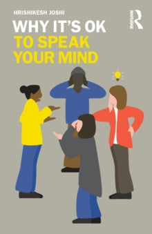 Why It's OK  Why It's OK to Speak Your Mind - Hrishikesh Joshi (Paperback) 09-03-2021 