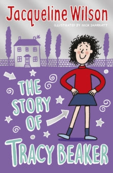 Tracy Beaker  The Story of Tracy Beaker - Jacqueline Wilson; Nick Sharratt (Paperback) 28-11-2006 