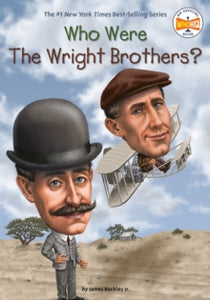 Who Was?  Who Were the Wright Brothers? - James Buckley, Jr.; Who HQ; Tim Foley (Paperback) 01-05-2014 