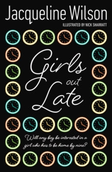 Girls  Girls Out Late - Jacqueline Wilson; Nick Sharratt (Paperback) 11-10-2007 