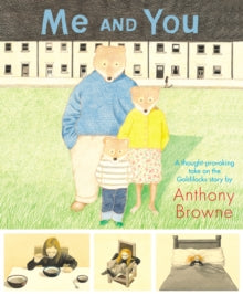 Me and You - Anthony Browne (Paperback) 03-03-2011 Short-listed for Kate Greenaway Medal 2011.