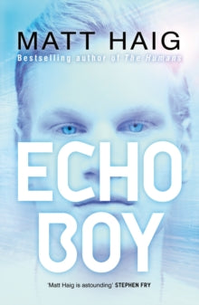 Echo Boy - Matt Haig (Paperback) 26-03-2015 Short-listed for Leeds Book Award 2015 (UK) and Lincolnshire Young Peoples Book Award 2015 (UK). Long-listed for Redbridge Childrens Book Award 2015 (UK).
