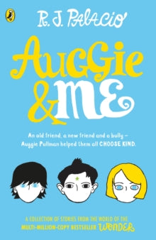 Auggie & Me: Three Wonder Stories - R. J. Palacio (Paperback) 27-08-2015 