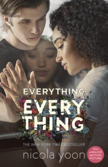 Everything, Everything - Nicola Yoon; David Yoon (Paperback) 06-04-2017 
