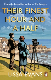 Their Finest Hour and a Half - Lissa Evans (Paperback) 01-01-2010 Short-listed for Bollinger Everyman Wodehouse Prize 2009.