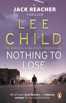 Jack Reacher  Nothing To Lose: (Jack Reacher 12) - Lee Child (Paperback) 09-04-2009 