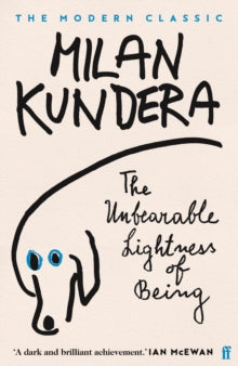 The Unbearable Lightness of Being - Milan Kundera; Michael Henry Heim (Paperback) 21-08-2000 