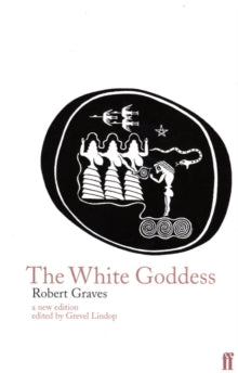 The White Goddess - Robert Graves (Paperback) 23-08-1999 