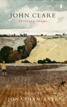 Selected Poetry of John Clare - John Clare; Professor Jonathan Bate (Paperback) 07-10-2004 
