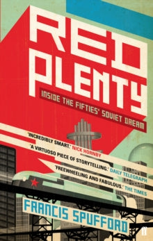 Red Plenty - Francis Spufford (Paperback) 07-07-2011 