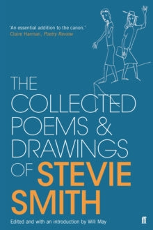 Collected Poems and Drawings of Stevie Smith - Stevie Smith; Will May (Paperback) 01-11-2018 