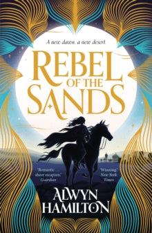 Rebel of the Sands Trilogy  Rebel of the Sands: The must-read New York Times-bestselling fantasy series - Alwyn Hamilton (Paperback) 04-02-2016 