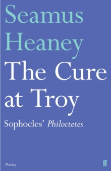 The Cure at Troy - Seamus Heaney (Paperback) 18-01-2018 