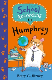 Humphrey the Hamster  School According to Humphrey - Betty G. Birney; Jason Chapman (Paperback) 04-08-2016 