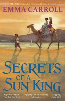 Secrets of a Sun King - Emma Carroll (Paperback) 02-08-2018 