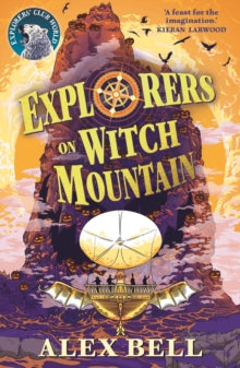 The Explorers' Clubs  Explorers on Witch Mountain - Alex Bell; Tomislav Tomic (Paperback) 01-11-2018 
