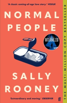 Normal People: One million copies sold - Sally Rooney (Paperback) 02-05-2019 Long-listed for MAN Booker Prize 2018 (UK) and Women's Prize for Fiction 2019 (UK).