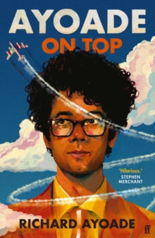 Ayoade on Top - Richard Ayoade (Paperback) 17-Sep-20 