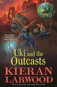 The Five Realms  Uki and the Outcasts: BLUE PETER BOOK AWARD-WINNING AUTHOR - Kieran Larwood; David Wyatt (Paperback) 02-04-2020 