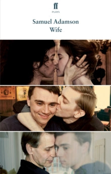 Wife - Samuel Adamson (Paperback) 06-Jun-19 