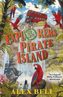 The Explorers' Clubs  Explorers at Pirate Island - Alex Bell; Tomislav Tomic (Paperback) 04-11-2021 