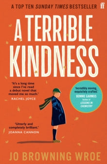 A Terrible Kindness: The Bestselling Richard and Judy Book Club Pick - Jo Browning Wroe (Paperback) 08-12-2022 