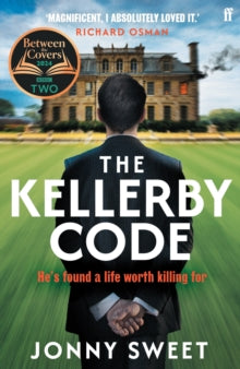 The Kellerby Code: 'If you like Wodehouse and you liked Highsmith . . . that's what it reminded me of.' Richard Osman - Jonny Sweet (Paperback) 27-02-2025 