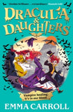Dracula & Daughters: Sink your fangs into a brand new adventure series for fans of Murder Most Unladylike and Wednesday - Emma Carroll (Paperback) 25-09-2025 
