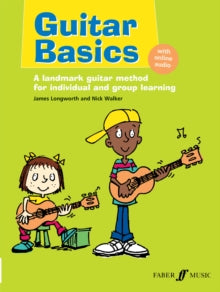Guitar Basics  Guitar Basics - James Longworth; Nick Walker (Paperback) 27-08-2009 