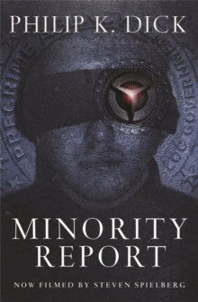 Minority Report - Philip K Dick (Paperback) 09-07-2009 