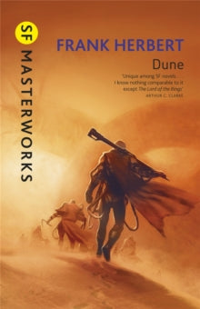 S.F. Masterworks  Dune: Now a major new film from the director of Blade Runner 2049 and Arrival - Frank Herbert (Hardback) 18-10-2007 Winner of Nebula Award 1966 (UK) and Hugo Award 1966 (UK).