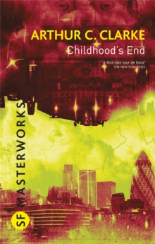 S.F. Masterworks  Childhood's End - Sir Arthur C. Clarke (Hardback) 17-06-2010 