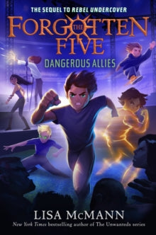 The Forgotten Five 4 Dangerous Allies (The Forgotten Five, Book 4) - Lisa McMann (Paperback) 17-09-2024 