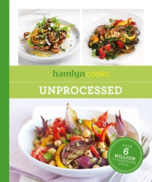 Hamlyn Cooks: Unprocessed - Hamlyn (Paperback) 11-09-2025 