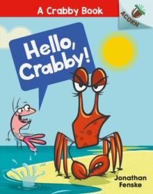 Acorn  Hello, Crabby - Jonathan Fenske (Paperback) 02-04-2020 