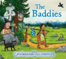 The Baddies HB - Julia Donaldson; Axel Scheffler (Hardback) 01-09-2022 