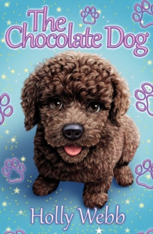 The Chocolate Dog NE - Holly Webb (Paperback) 01-09-2022 