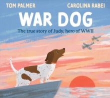 War Dog (PB) - Tom Palmer; Carolina Rabei (Paperback) 14-08-2025 