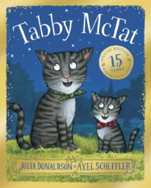 Tabby McTat 15th Anniversary Edition - Julia Donaldson; Axel Scheffler (Paperback) 09-05-2024 