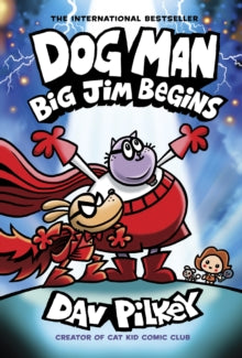 Dog Man  Dog Man 13: Big Jim Begins - Dav Pilkey; Dav Pilkey (Paperback) 09-10-2025 