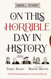 Horrible Histories  On This Horrible Day in History - Terry Deary; Martin Brown (Hardback) 16-09-2025 