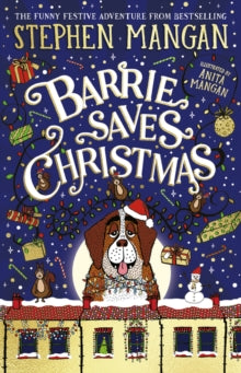 Barrie Saves Christmas - Stephen Mangan; Anita Mangan (Hardback) 09-10-2025 