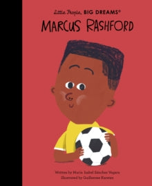 Little People, BIG DREAMS  Marcus Rashford: Volume 87 - Maria Isabel Sanchez Vegara; Guilherme Karsten (Hardback) 13-09-2022 