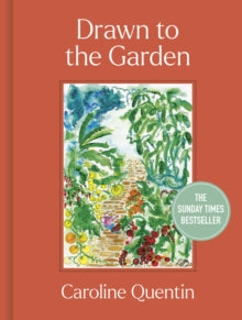Drawn to the Garden - Caroline Quentin (Hardback) 15-02-2024 