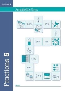Fractions, Decimals and Percentages Book 5 (Year 5, Ages 9-10) - Hilary Schofield & Sims; Koll; Mills (Paperback) 18-05-2017 