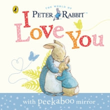 Peter Rabbit: I Love You - Beatrix Potter (Board book) 02-01-2014 