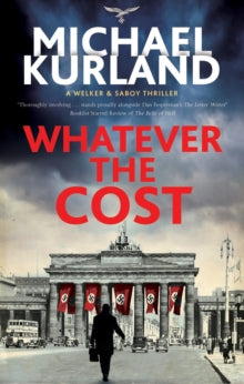 A Welker & Saboy thriller  Whatever the Cost - Michael Kurland (Hardback) 29-Jan-21 